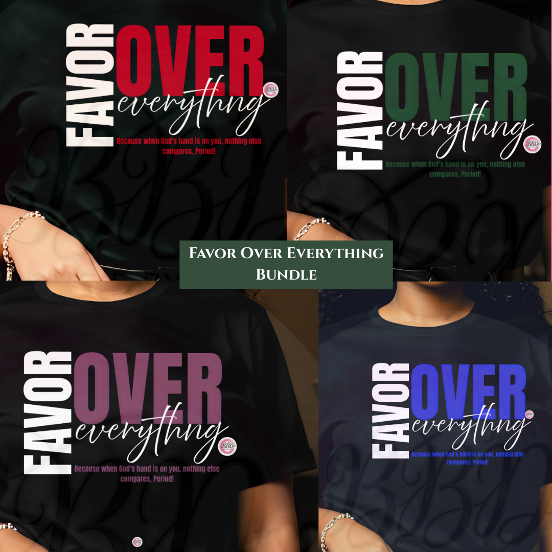 FAVOR OVER EVERYTHING - Matte Clear Film Screen Print Transfer